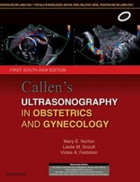 Callen?s Ultrasonography in Obstetrics and Gynecology: First South Asia Edition