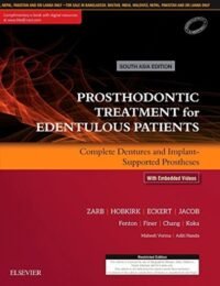 Prosthodontic Treatment for Edentulous Patients: Complete Dentures and Implant-Supported Prostheses: First South Asia Edition