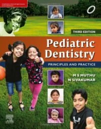 Pediatric Dentistry: Principles and Practice, 3e