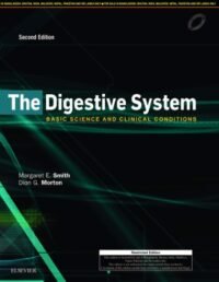 THE DIGESTIVE SYSTEM, 2E