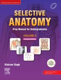 SELECTIVE ANATOMY: PREP MANUAL FOR UNDERGRADUATES, VOL II, 2/ED 2020