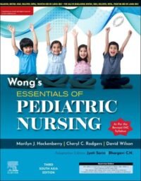 Wong?s Essentials of Pediatric Nursing, Third South Asia Edition