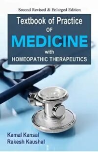 TEXTBOOK OF PRACTICE OF MEDICINE WITH HOMEOPATHIC THERAPEUTICS