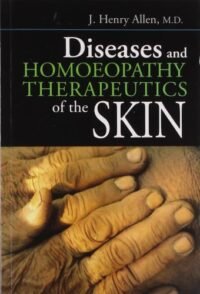 DISEASES AND HOMOEOPATHY THERAPEUTICS OF THE SKIN
