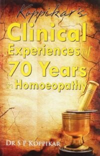CLINICAL EXPERIENCES 70 YEARS HOMOEOPATHY