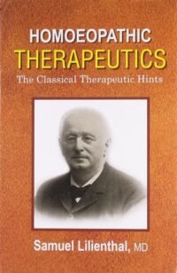 HOMOEOPATHIC THERAPEUTICS:THE CLASSICAL THERAPEUTIC HINTS