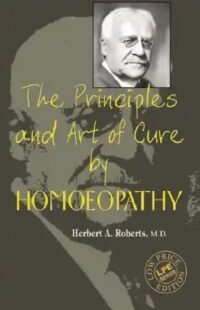THE PRINCIPLES AND ART OF CURE BY HOMOEOPATHY