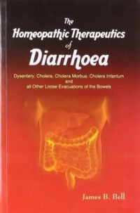 THE HOMOEOPATHIC THERAPEUTICS OF DIARRHOEA