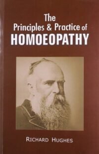 THE PRINCIPLES & PRACTICE OF HOMOEOPATHY