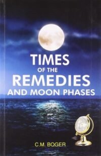 TIMES OF THE REMEDIES AND MOON PHASES