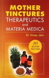 MOTHER TINCTURES THERAPEUTICS AND MATERIA MEDICA