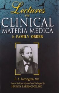 LECTURES CLINICAL MATERIA MEDICA IN FAMILY ORDER