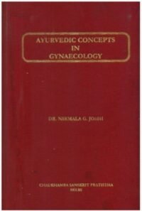 AYURVEDIC CONCEPTS IN GYNAECOLOGY