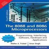 THE 8088 AND 8086 MICROPROCESSORS: PROGRAMMING, INTERFACING, SOFTWARE, HARDWARE, AND APPLICATIONS, 4E?