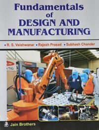 FUNDAMENTALS OF DESIGN AND MANUFACTURING 9/ER2017