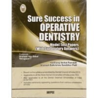 Sure Success in Operative Dentistry Model Test Papers (With Explanatory Answers)