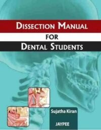 Dissection Manual for Dental Students
