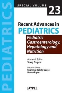 Recent Advances in Pediatrics (Spl. Vol 23) Pediatric, Gastroenterology, Hepatology & Nutrition (POD)