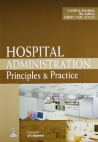 HOSPITAL ADMINISTRATION PRINCIPLES AND PRACTICE