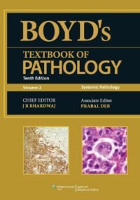 Boyd?s Pathology, 10th Edition, Vol 2 (Systemic Pathology)