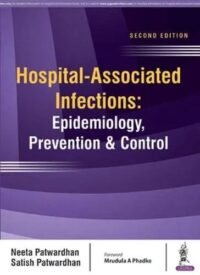 Hospital-Associated Infections: Epidemiology, Prevention and Control (POD)