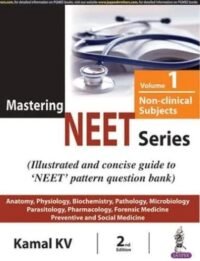 Mastering NEET Series (Volume 1: Non-Clinical Subjects)