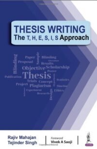 Thesis Writing: The T, H, E, S, I, S Approach (POD)