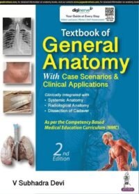 Textbook of General Anatomy (with Case Scenarios & Clinical Applications)