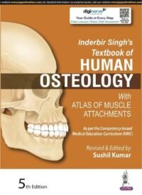Inderbir Singh's Textbook of Human Osteology with Atlas of Muscle Attachments