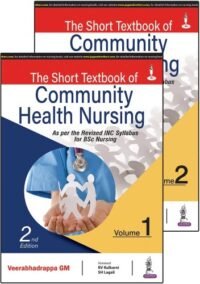 The Short Textbook of Community Health Nursing (2 Vols.)
