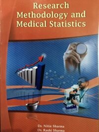 RESEARCH METHODOLOGY AND MEDICAL STATISTICS