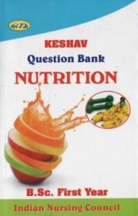 KESHAV Q.B. NUTRITION ( B.SC. FIRST YEAR )