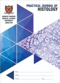 PRACTICAL JOURNAL OF HISTOLOGY (MBBS)