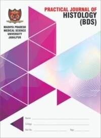 PRACTICAL JOURNAL OF ORAL HISTOLOGY( BDS )1/E