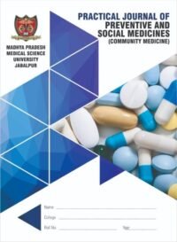 LOGBOOK & PRACTICAL RECORD BOOK OF COMMUNITY MEDICINE ( PREVENTIVE AND SOCIAL MEDICINE  1/REVISED EDITION 2024