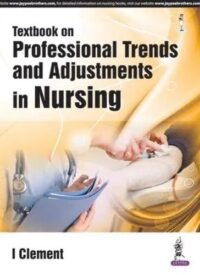 Textbook on Professional Trends and Adjustments in Nursing for General Nursing and Midwifery (GNM)