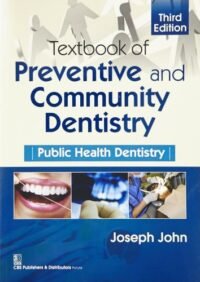 TEXTBOOK OF PREVENTIVE AND COMMUNITY DENTISTRY PUBLIC HEALTH DENTISTRY 3ED (PB 2021)