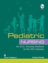 PEDIATRIC NURSING FOR B.SC. NURSING STUDENTS AS PER INC SYLLABUS