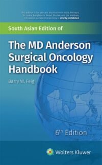 The MD Anderson Surgical Oncology Handbook, 6th Edition