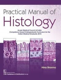 PRACTICAL MANUAL OF HISTOLOGY