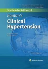 Kaplan's Clinical Hypertension, 11 Edition South Asian Edition