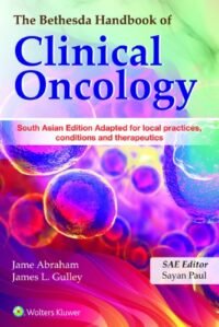 The Bethesda Handbook of Clinical Oncology, South Asian  Edition
