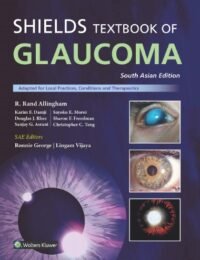 Shield?s Textbook of Glaucoma, South Asian  Edition