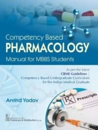 COMPETENCY BASED PHARMACOLOGY MANUAL FOR MBBS STUDENTS