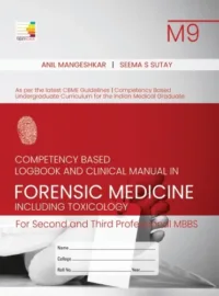 COMPETENCY BASED LOGBOOK AND CLINICAL MANUAL IN FORENSIC MEDICINE INCLUDING TOXICOLOGY
