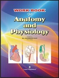 WORK BOOK FOR ANATOMY AND PHYSIOLOGY