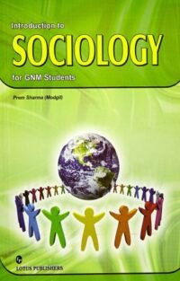 INTRODUCTION TO SOCIOLOGY FOR GNM STUDENTS