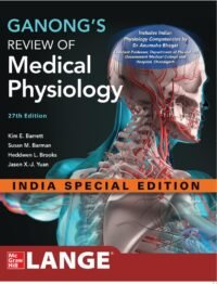 GANONG'S REVIEW OF MEDICAL PHYSIOLOGY 27/ISE 2025