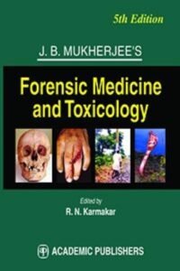 MUKHERJEE'S FORENSIC MEDICINE AND TOCICOLOGY 5/EHB