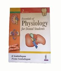 ESSENTIALS OF PHYSIOLOGY FOR DENTAL STUDENTS